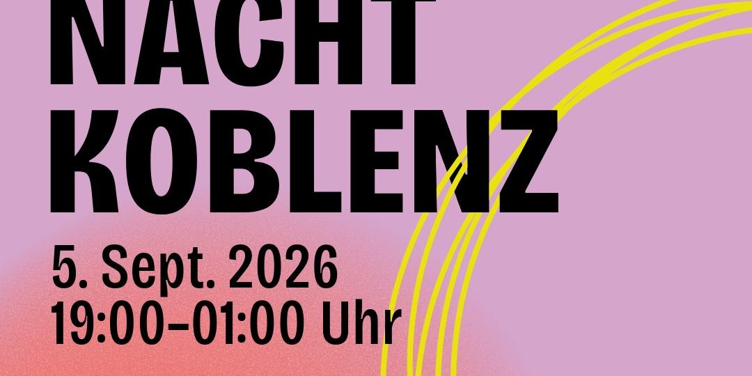 2026-09 Koblenzer Museumsnacht (c) Stadt Koblenz 2026-09 Koblenzer Museumsnacht